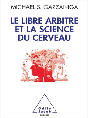 cover image of Le Libre Arbitre et la science du cerveau